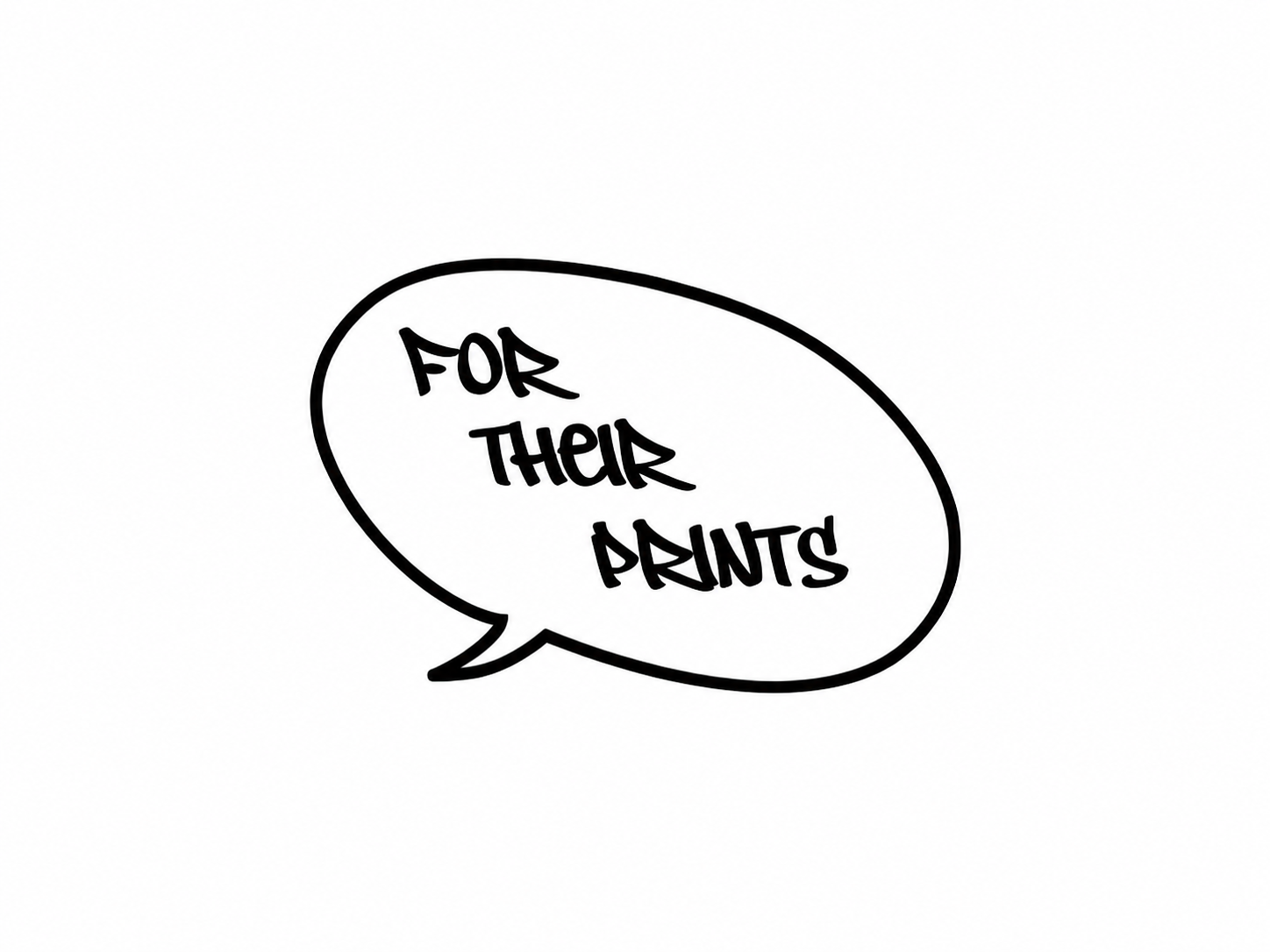 For Their Prints